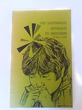 Paperback Montessori Approach to Discipline Book