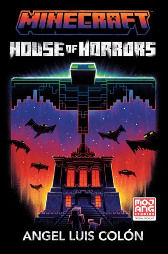 Minecraft: House of Horrors: An Official Minecraft Novel (English Edition) - Colón, Angel Luis