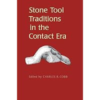 Stone Tool Traditions in the Contact Era