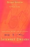  Internet Dreams: Archetypes, Myths, and Metaphors (Mit Press)