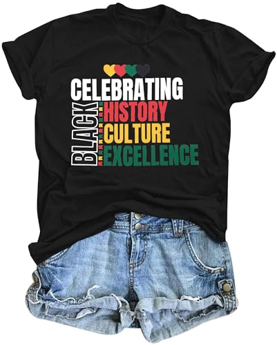 Black History Month Shirts Women: Afro American Pride T Shirt Celebrating Black Culture Excellence Tee Short Sleeve Top, Black, XXL
