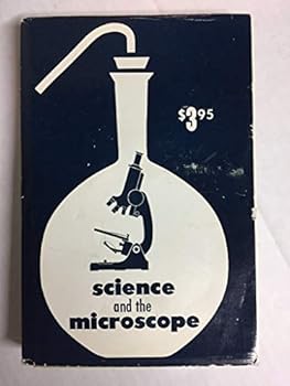 Hardcover Science and the Microscope. Book