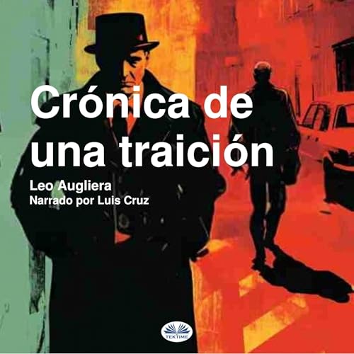 Cr&oacute;nica De Una Traic Audiolibro Por Leo Augliera arte de portada