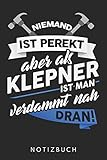  Niemand Ist Perfekt Aber Als Klempner Ist Man Verdammt Nah Dran: Din A5 Kariertes Heft (Kariert) Mit Karos Für Klempner  Notizbuch Tagebuch Planer ... Journal Klempner Installateur Notebook