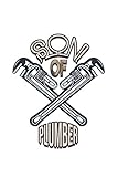 SON OF PLUMBER: Lined Journal for Plumbers and Those in the Plumbing Profession