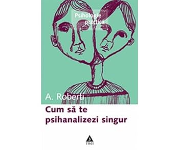 Paperback Cum sa te psihanalizezi singur [Romanian] Book