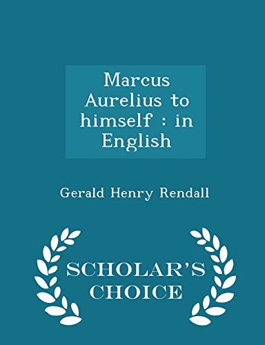 Marcus Aurelius to Himself: In English - Schola... 129834705X Book Cover