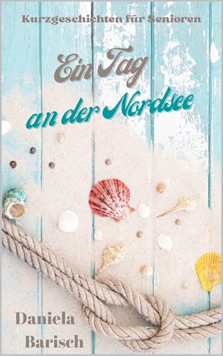 Ein Tag an der Nordsee (German Edition)