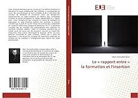 Le a Rapport Entre a la Formation Et L'Insertion 3841660118 Book Cover