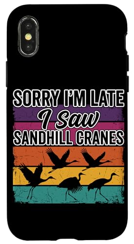 ���g�� Sorry I'm Late I Saw Sandhill Cranes �X�}�z�P�[�X iPhone X/XS �p