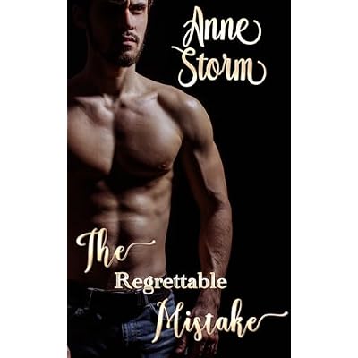 The Regrettable Mistake
