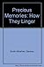 Produktbild Precious Memories: How They Linger