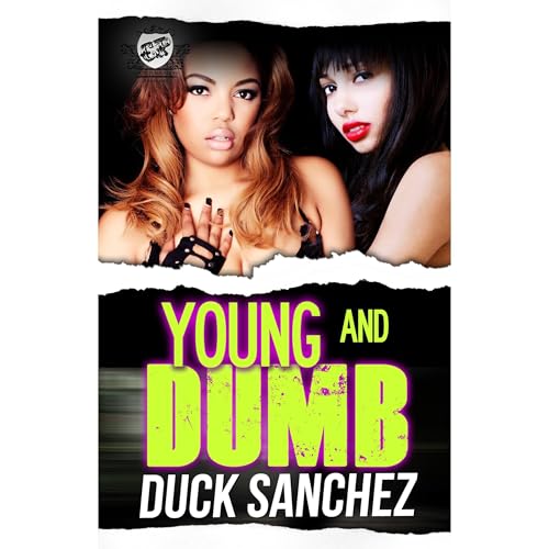 Young & Dumb (The Cartel Publications Presents)