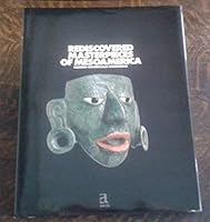 Rediscovered Masterpieces of Mesoamerica: Mexico-Guatemala-Honduras 2905351020 Book Cover