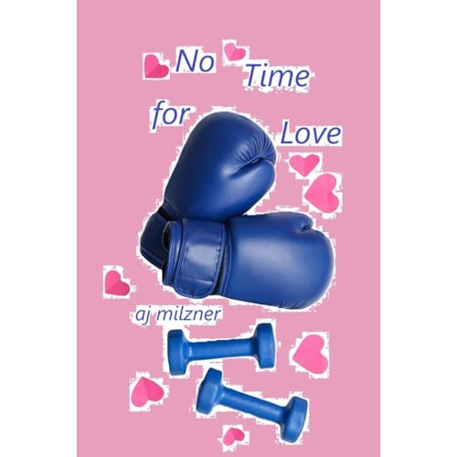 No Time for Love by AJ Milzner episode artwork