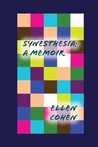 Synesthesia: A Memoir