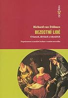 Bezectní lidé - O katech, děvkách a mlynářích: Nepočestnost a sociální izolace v raném novověku 8086569438 Book Cover