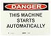 Master Lock S19301 14" Width x 10" Height Polypropylene, Black and Red on White Safety Sign, Header "Danger", Legend "This Machine Starts Automatically"