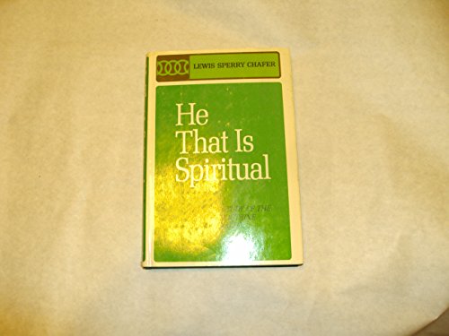HE THAT IS SPIRITUAL a Classic Study of the Bib... B005DHN8QS Book Cover