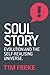 Soul Story: Evolution and the Self-Realzing Universe