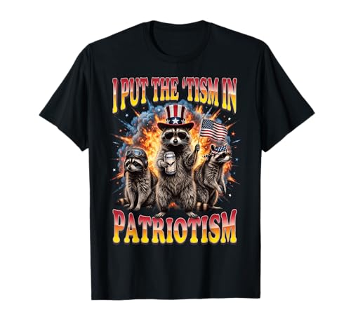 I Put The Tism in Patriotism T-Shirt