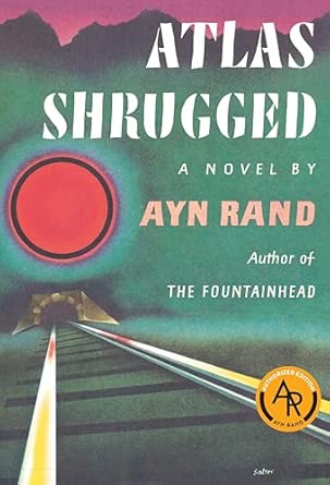 Atlas Shrugged: (Centennial Edition)