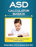 ASD Calculator Basics: A Program to Teach Calculator Skills for Math Mastery