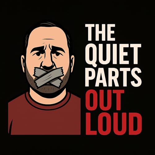 The Quiet Parts Out Loud cover art