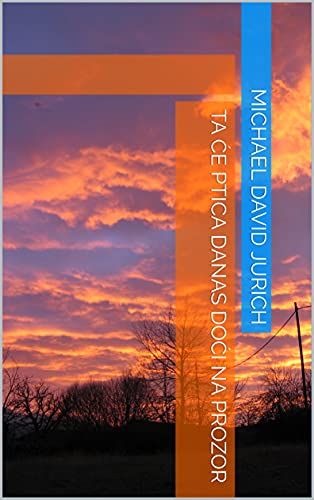 Ta ce ptica danas doci na prozor (Corsican Edition)