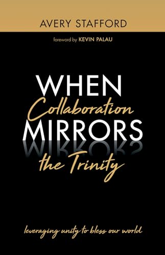 When Collaboration Mirrors the Trinity view 2