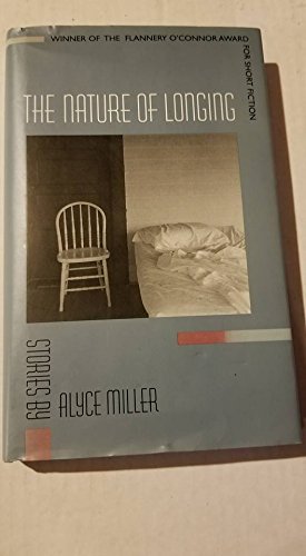 The Nature of Longing: Stories by Alyce Miller