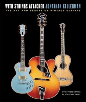 Hardcover With Strings Attached: The Art and Beauty of Vintage Guitars Book