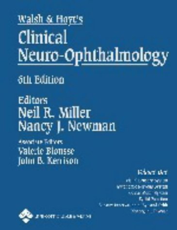 Walsh and Hoyt's Clinical Neuro-ophthalmology: Volume Three
