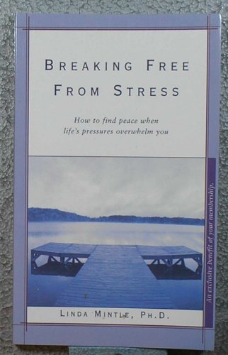 Breaking Free from Stress B000HKVQ3S Book Cover
