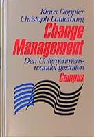 Change Management. Den Unternehmenswandel gestalten. 3593378086 Book Cover