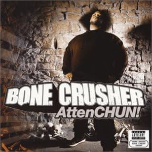 BONE CRUSHER (2) - AttenCHUN! - Disque CD