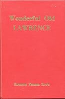 Wonderful Old Lawrence WAH B003B50EWU Book Cover