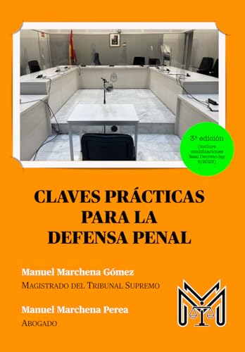 CLAVES PRÁCTICAS PARA LA DEFENSA PENAL