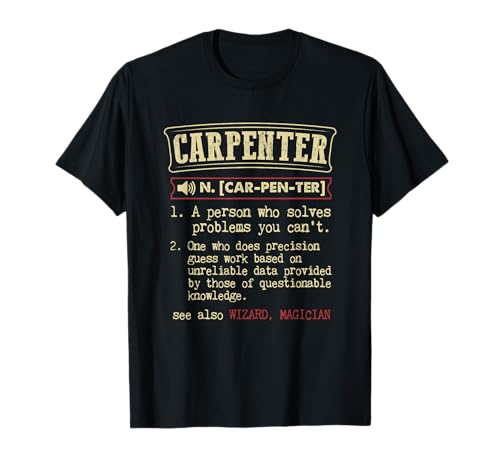 Carpenter Funny Definition T-Shirt