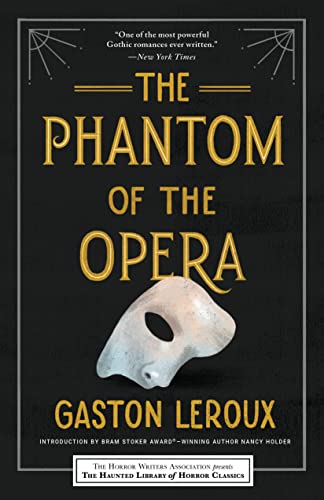 The Phantom of the Opera (Haunted Library Horror Classics Book 1) (English Edition)