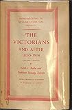 The Victorians and After 1830-1914