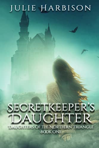 Secretkeeper's Daughter (Daughters of the Northern Triangle)