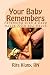 Your Baby Remembers: Parenting with a Deep Heart from the Start