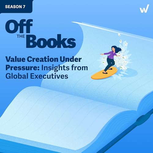 Value Creation Under Pressure: Insights from Global Executives Podcast Por  arte de portada