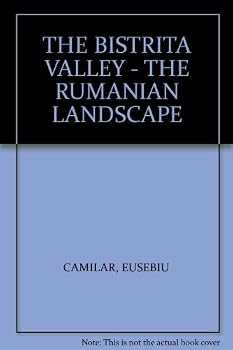 Hardcover THE BISTRITA VALLEY - THE RUMANIAN LANDSCAPE Book