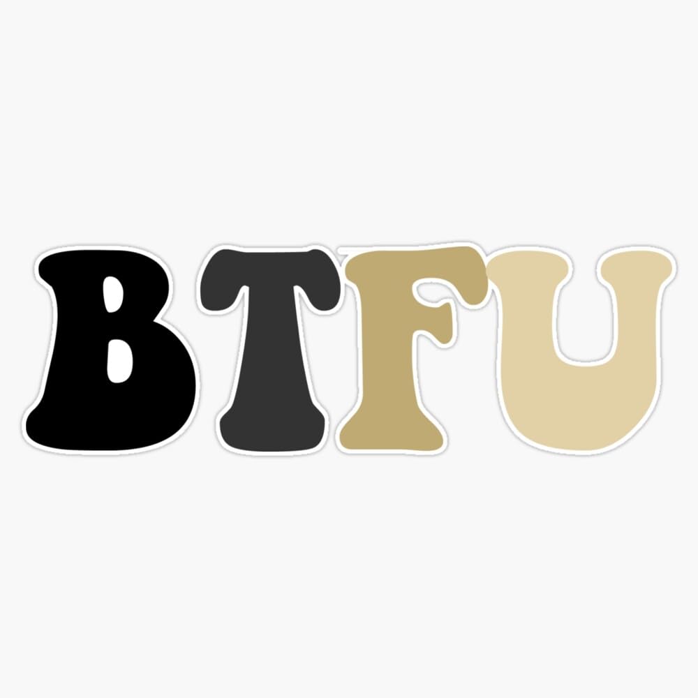 Btfu Bumper Sticker Vinyl Decal 5"