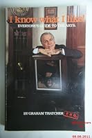 I Know What I Like: Everyone's Guide to the Arts 0911673016 Book Cover