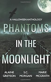Paperback Phantoms in the Moonlight: A Halloween Anthology Book