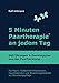 Produktbild 5 Minuten Paartherapie an jedem Tag - 365 Übungen und Denkimpulse aus der Paarberatung: Für Paare: Selbsthilfe-Arbeitsbuch, Dauerkalender und Beziehungsratgeber zur Beziehungspflege