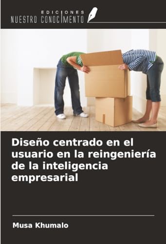 Diseño centrado en el usuario en la reingeniería de la inteligencia empresarial
